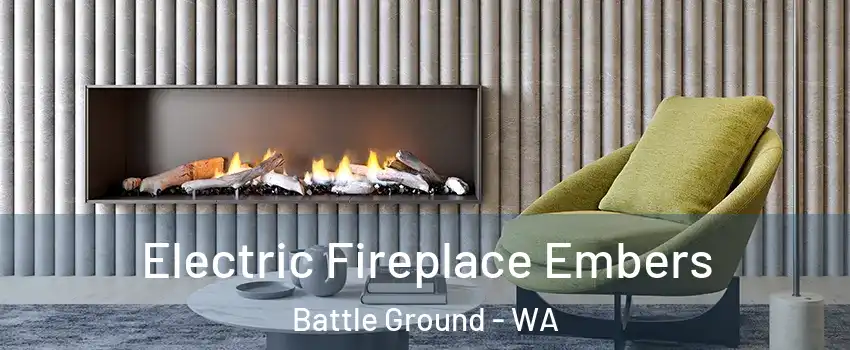  Electric Fireplace Embers Battle Ground - WA